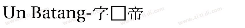 Un Batang字体转换